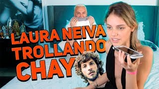 LAURA NEIVA TROLLANDO CHAY SUEDE | #HOTTELMAZZAFERA