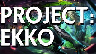 PROJECT: Ekko Skin Spotlight (League of Legends)