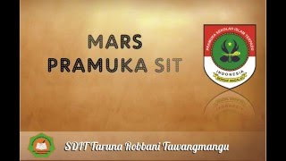 MARS PRAMUKA SIT dengan Lirik