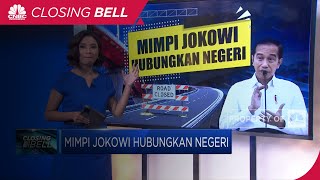 Mimpi Jokowi Hubungkan Negeri