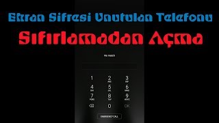 Ekran Kilidini Unutunca Telefonu Sıfırlamadan Kurtarmak