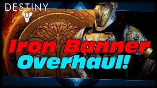 Iron Banner Overhaul Changes To Clash Game Mode & More! Destiny Iron Banner Update!