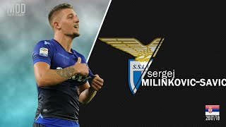Sergej Milinković-Savić 2018 | Lazio | •Skills and Goals
