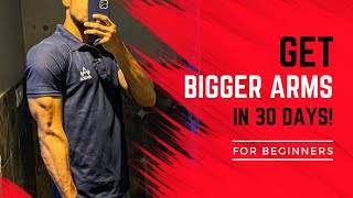 Get “Bigger Arms” in 30 Days! (GUARANTEED)