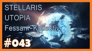 Let's Play Stellaris - Utopia - Hive Mind Fessani #043 ? Nur nicht ablenken lassen ? [Deutsch]