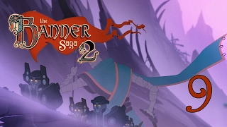 Прохождение The Banner Saga 2 #9 - Чудовища