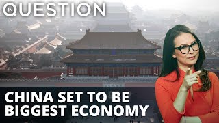 China may topple US as world’s largest economy