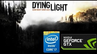 Dying Light on Palit Geforce GTX 750 Intel Core i7 - 3770 High Settings