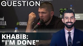 Khabib: "I'm Done", UFC Star confirms never fighting again