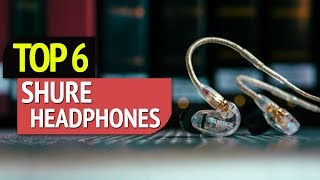TOP 6: Shure headphones