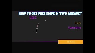 HOW TO GET A KNIFE IN FORWARD ASSAULT
