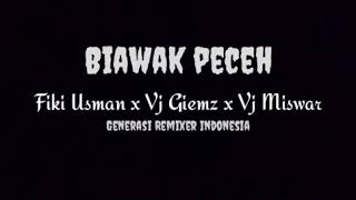 BIAWAK PECEH - Fiki Usman x Vj Giemz x Vj Miswar (TAMANG JADI LAWAN) = GRI = 2019 = Full