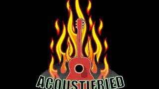 Acoustifried - All I Need