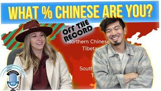 Off The Record: How Chinese Are You, Really?
