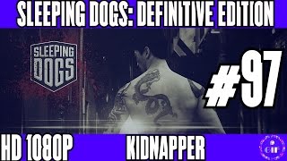SLEEPING DOGS: DEFINITIVE EDITION - KIDNAPPER - WALKTHROUGH NO COMMENTARY - PART 97