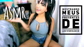ASMR - Mostrando meus Presentes de Aniversario