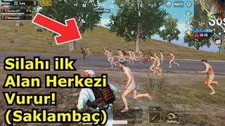 SİLAHI İLK ALAN HERKEZİ VURUR!(Pubg Mobile SAKLAMBAÇ Oynadık)