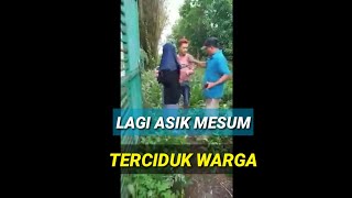 TERCIDUK Sepasang kekasih berbuat mesum