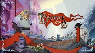 The Banner Saga 2 ★ 1: По стопам отца