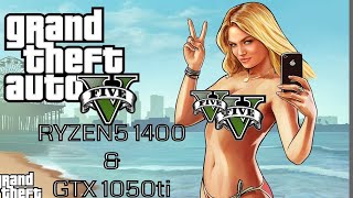 GTA5 - Ryzen5 1400 + gtx 1050ti Benchmark
