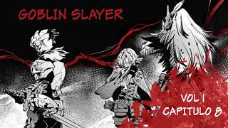 MASACRANDO SIN PIEDAD -Goblin Slayer Capitulo 8