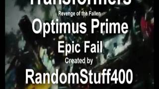 Transformers: Revenge of the Fallen: Optimus Epic Fail