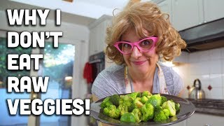 Why I don’t eat raw vegetables! + Are cooked vegetables healthy? - Mind Over Munch
