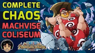 Walkthrough for Complete Chaos Machvise Coliseum [One Piece Treasure Cruise]