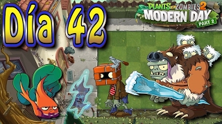 Plants vs Zombies 2: Tiempos Modernos: Día 42