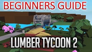 Roblox: Lumber Tycoon 2 Beginners Guide