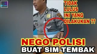 NEGO DENGAN POLISI untuk BIKIN SIM TEMBAK (Kamera Tersembunyi) PART 2
