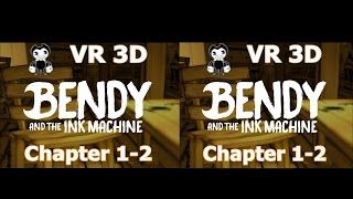 Bendy and the Ink Machine 3D VR video 3D SBS VR box Google Cardboard wide-screen ch 1-2