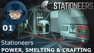 BASIC POWER, SMELTING & CRAFTING - Stationeers: Ep. #1 - Gameplay & Walkthrough