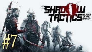 Shadow Tactics: Blades of the Shogun™ ► Гора Цуру (часть 2) ► Прохождение #7