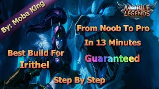 Mobile Legends Best Irithel Build Of All Time | Step By Step Guide
