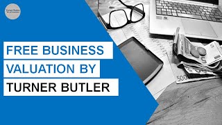 Free Business Valuation: How to Value a Business for Sale ||Turner Butler