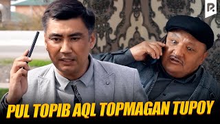 Qalpoq - Pul topib aql topmagan tupoy