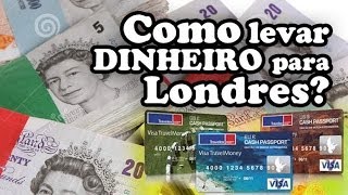 Como trouxe meu DINHEIRO para LONDRES