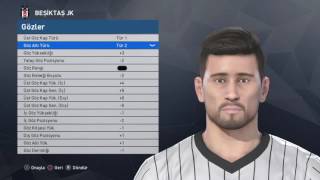 Pes 2017 Face Build | Oğuzhan Özyakup [Beşiktaş] PS4