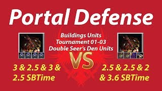 (PD-BUT01-03) Seer's Den (DD) Double (WSBT) vs Draenei Barracks (DDSD) (WSBT) Fully Upgrade 1080p