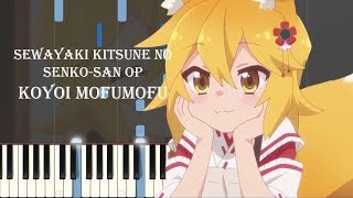 Koyoi Mofumofu - Sewayaki Kitsune no Senko-san OP [Piano Synthesia + Sheet]