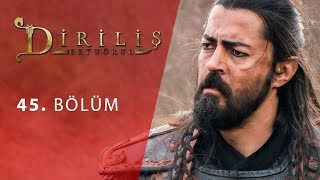 Diriliş "Ertuğrul" 45.Bölüm