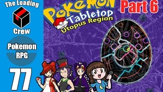 Pokemon Tabletop Adventures - Utopus Region - Episode 77