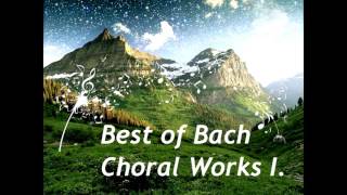 Best of Bach - Choral Works I. - Cantatas - HD & HQ