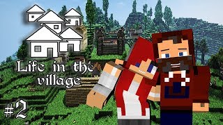 "I CAN'T BELIEVE I FORGOT!" LIFE IN THE VILLAGE w/HEATHER #2