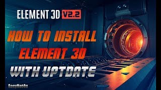 How To Install Element 3D and uptdate 2168