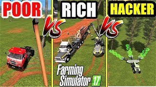Farming Simulator 17 | POOR vs RICH vs HACKER - Tree Job ???