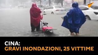 #Cina: gravi #inondazioni, 25 vittime