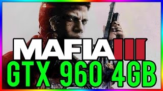 Mafia 3 (30 FPS Lock) | High Settings | GTX 960 4GB | i5 3350P