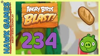 Angry Birds Blast Level 234 Hard - 3 Stars Walkthrough, No Boosters